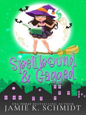 cover image of Spellbound and Gagged
